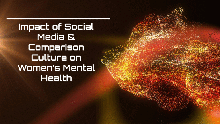 Impact of Social Media & Comparison Culture on Women’s Mental Health ...